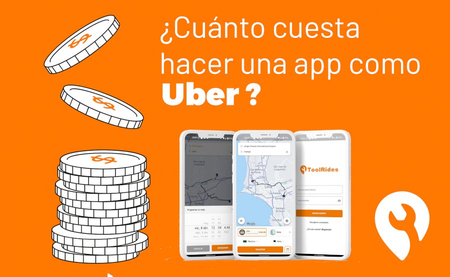 ¿Cuánto cuesta Crear App tipo Uber?